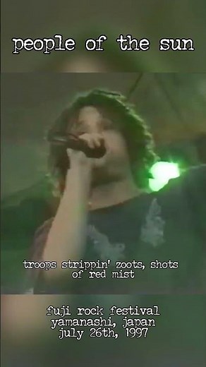 People of the Sun // Fuji Rock Festival, July 1997