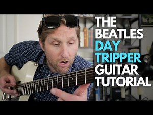 Day Tripper by The Beatles Guitar Tutorial - Guitar Lessons with Stuart!