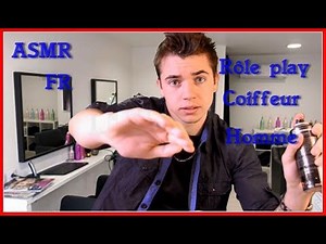 🤞ASMR FRançais : Rôle play Coiffeur Homme !🤞