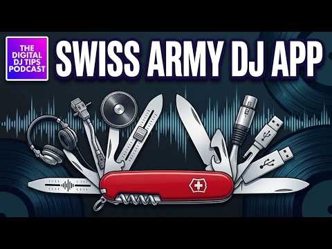 Swiss Army DJ App, Gig Catastrophe + More // Podcast