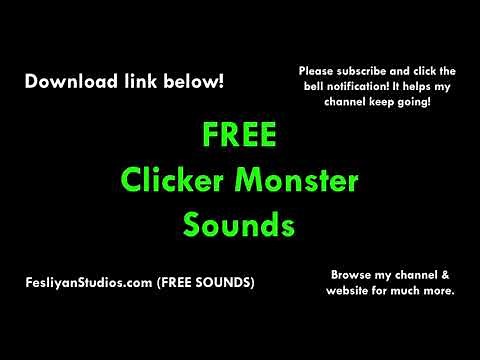 Clicker Monster Free Sound Effect (Various Versions!)