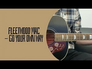 Fleetwood Mac - Go Your Own Way (cover)