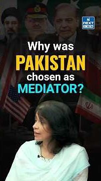 Why Pakistan Chosen As Mediator? | Iran–US Conflict Explained | Geopolitics | NEXT IAS