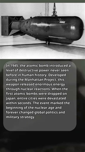 The Atomic Bomb Explained – The “Weapon That Ended World War II” and Changed Humanity Forever