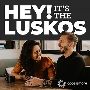 AccessMore: Hey! It's The Luskos