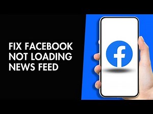 How to Fix Facebook not Loading News Feed
