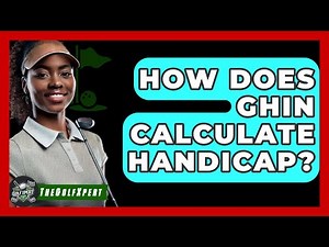 How Does GHIN Calculate Handicap? - The Golf Xpert