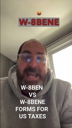 Differences of W-8BEN VS W-8BENE to declare US Taxes