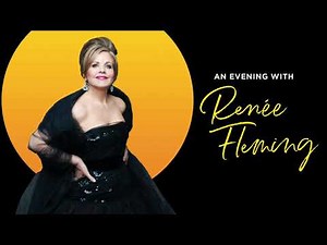 An Evening with Renée Fleming - Jun. 10, 2023