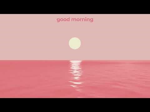 Surfaces - Good Morning (Official Lyric Video)