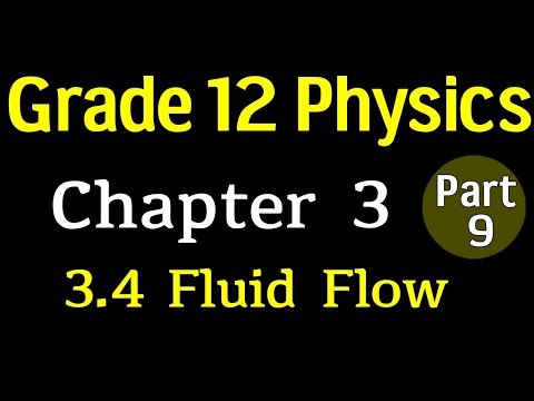 Grade 12 Physics chapter 3 Part 9 | Fluid Flow ‪@ZERALEM2127‬‪@zsecrettraininginstitute‬