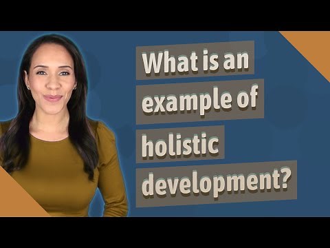 What is an example of holistic development?