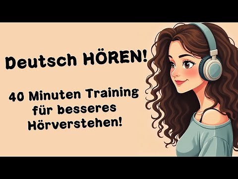 Deutsch Podcast | Deutsch Hören | Ep: 1 | 40 Minuten Training für besseres Hörverstehen!