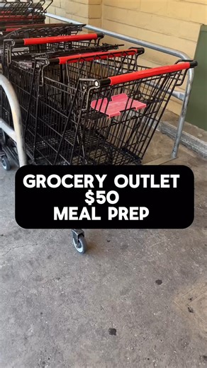 11K views · 72 reactions | See how far $50 takes @allthingsrellalucy for her weekly meal prep! | Grocery Outlet | Facebook