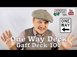 One Way Deck // Gaff Deck 101 // Advice for Magicians