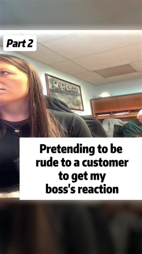 Pranking My Boss with a Rude Customer Scenario