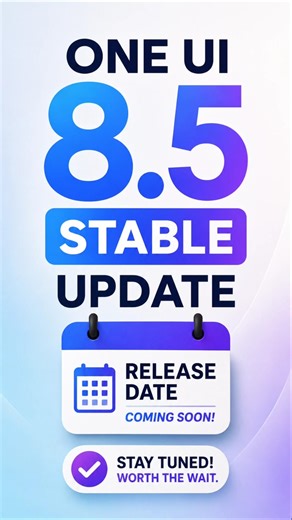 One UI 8.5 Stable Update – Official Release Date? 👀