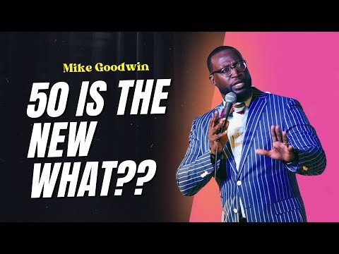 Everything AWESOME about being in your 50s! | Mike Goodwin