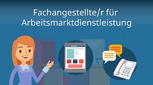 Fachangestellte/r für Arbeitsmarktdienstleistungen • Ausbildung