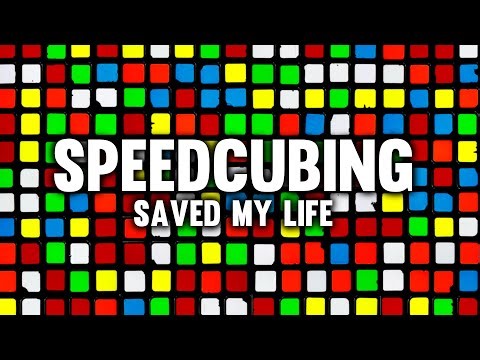 Speedcubing Saved My Life