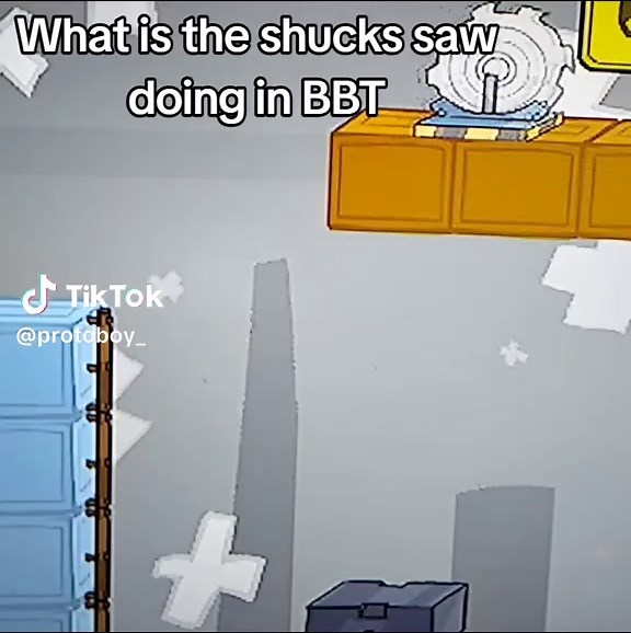 Understanding the Shucks Saw in BBT Gameplay