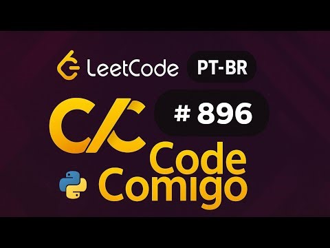 Python | LeetCode 896 - Monotonic Array | Solução Explicada (PT-BR)