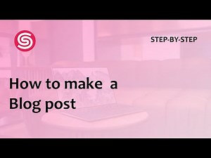 How to make a Blog Post