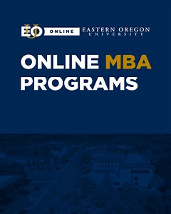 Choose a Concentration in Accounting or Healthcare Administration for Your Fully Online MBA Degree from EOU. | Eastern Oregon University