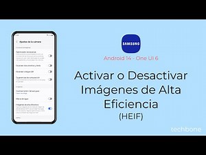 Activar o Desactivar Imágenes de Alta Eficiencia (HEIF) - Samsung [Android 14 - One UI 6]