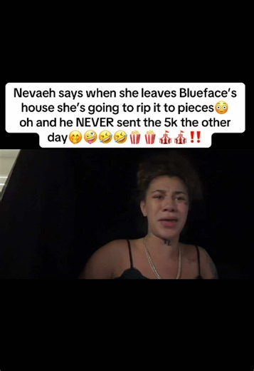🤣🤣🤣🍿🍿🎪🎪‼️‼️#blueface #nevaeh #drama #funny #viral @Blueface @KarlissaSaffold ⚠️ DISCLAIMER This content is shared for entertainment purposes only. The clips, conversations, and situations shown may be staged, scripted, reenacted, or involve paid participants/actors. Nothing posted on this page should be taken as factual, professional advice, or an accurate representation of real-life events. 🎬 For entertainment purposes only. 📌 No harassment, bullying, or defamation intended. 🤍 Content