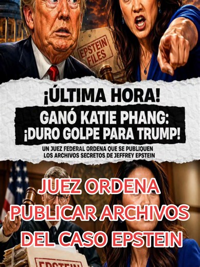 🇺🇸🚨 ¡ÚLTIMA HORA! JUEZ ORDENA AVANZAR EN LA ENTREGA DE ARCHIVOS DEL CASO EPSTEIN Un juez federal dio un importante revés al Departamento de Justicia al determinar que la demanda presentada por la periodista Katie Phang puede continuar y ordenó que se entreguen documentos relacionados con el caso de Jeffrey Epstein o que se explique formalmente por qué permanecen reservados. La decisión rechaza los argumentos presentados por la administración y coloca mayor presión sobre el fiscal interino Tod