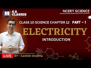 Introduction to Electricity ⚡ Class 10 Science NCERT 2025 | Current, Charge & Potential Difference