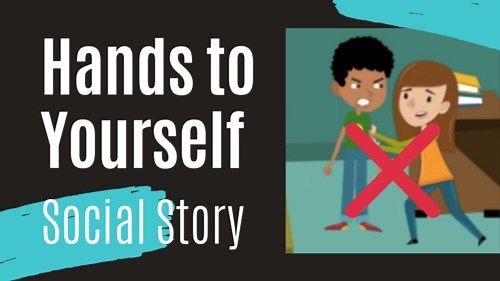 Keeping Your Hands to Yourself - Animated Social Story for Autism / Special ED