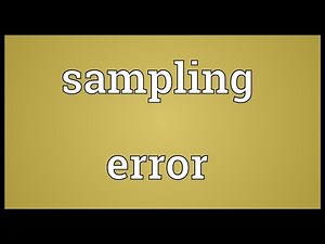 Sampling error Meaning