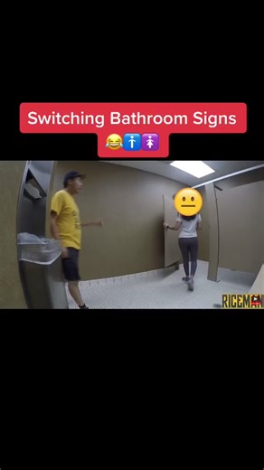 Switching Bathroom Signs 😂🚹🚺 #fyp (📽: @ricemantv ) #bathroomcomedy #lol