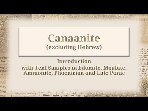 Ancient Semitic VI: Canaanite (without Hebrew)
