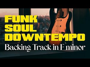 Smooth Funk Backing Track — Soulful Groove in Fm for Guitar & Keys