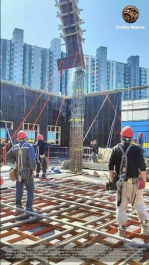 Column Formwork Installation From Rebar Cage to Concrete Ready: Tower Crane Operations Lifting