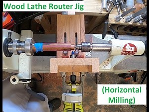 Wood Lathe Router Jig (Horizontal Milling Jig)