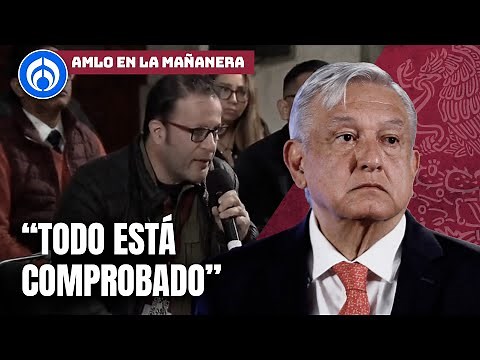 Periodista encara a AMLO: “Le mienten sus colaboradores”