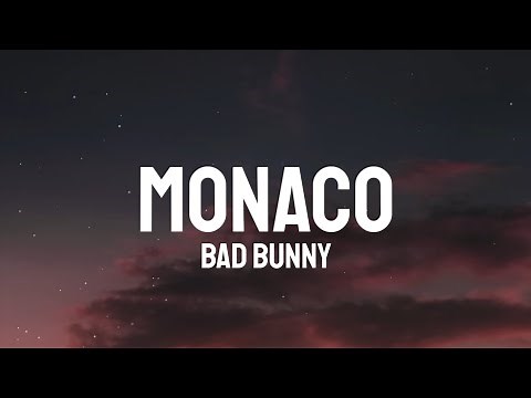 Bad Bunny - MONACO (Letra/Lyrics)