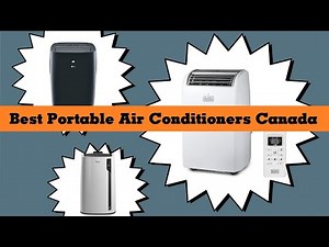 Top 5 Best Portable Air Conditioners in Canada 2024