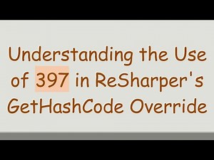 Understanding the Use of 397 in ReSharper's GetHashCode Override