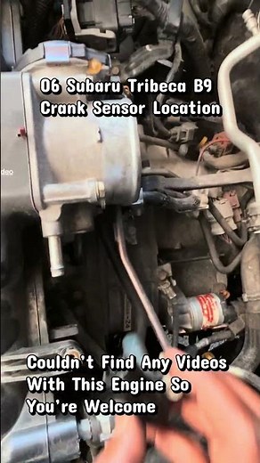 06 Subaru Tribeca B9 CrankShaft Sensor Location #auto #automobile #automotivetools #engineblock