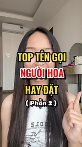 66K views · 471 reactions | [ Phần 2 ] TOP những tên gọi mà người Hoa hay đặt cho CON TRAI 殺殺殺#nhinhidaibandoanh #ynghiaten #tennguoihoa #越南华人 #nguoihoa | Nhi Nhi Đại Bản Doanh | Facebook