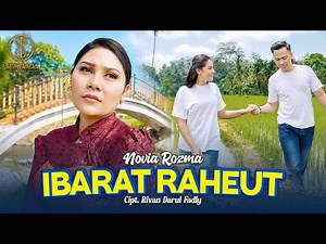 IBARAT RAHEUT (Pop Sunda) - NOVIA ROZMA (Official Music Video)