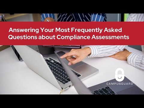 Answering Your Most Frequently Asked Questions about Compliance Assessments