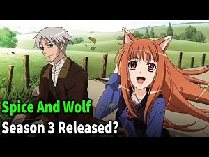 Spice And Wolf Season 3: Release date