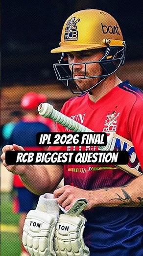 BIGGEST QUESTION FOR RCB FOR FINALS | IPL 2026 FINAL