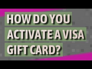 How do you activate a visa gift card?